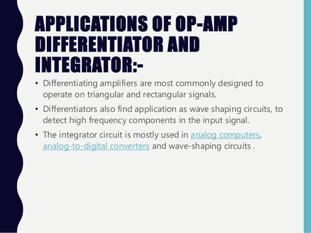 applications of integrator and differentiator