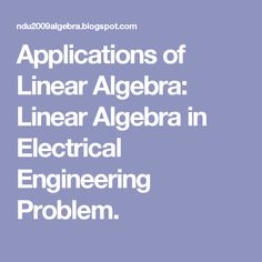 applications of linear algebra in engineering